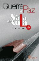 Guerra e Paz na Sala de Aula (2 edi.)
